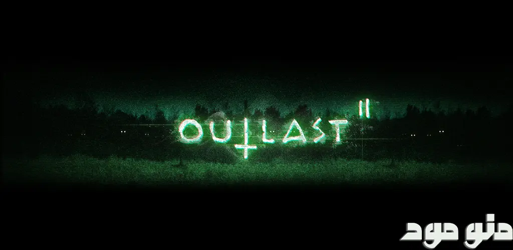 Outlast 2 + Mod