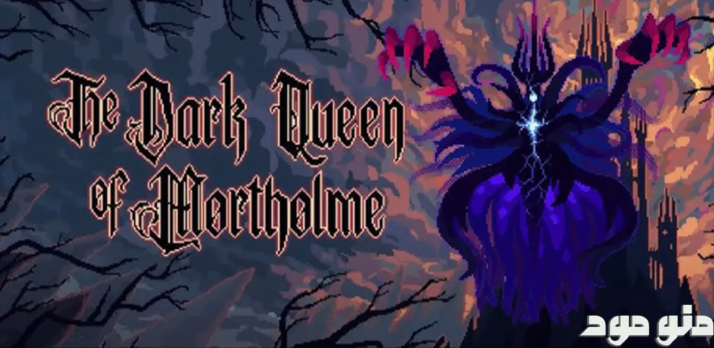 The Dark Queen of Mortholme + Mod