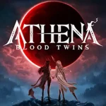 ATHENA:Blood Twins + Mod