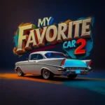 My Favorite Car 2: Mechanic + Mod