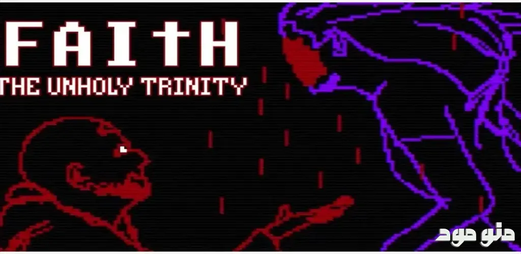 FAITH: The Unholy Trinity + Mod