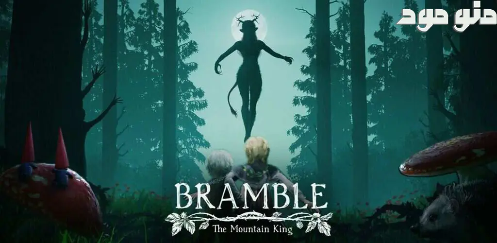 Bramble: The Mountain King + Mod