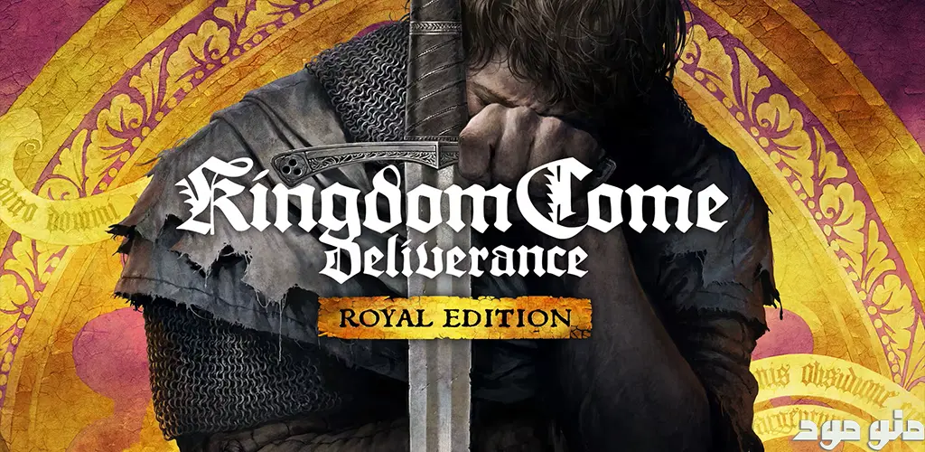 Kingdom Come: Deliverance Royal Edition + Mod